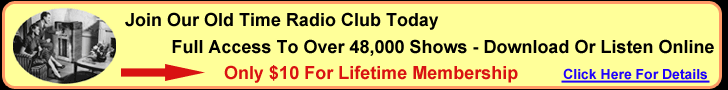 Join Our Old Time Radio Club